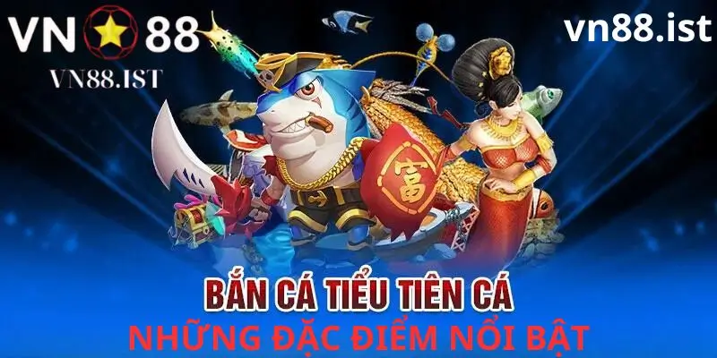 Bắn Cá Tiểu Tiên Cá là một thế giới giải trí đầy sắc màu